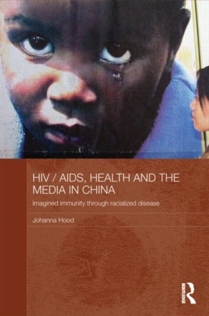 HIV / AIDS, Health and the Media in China