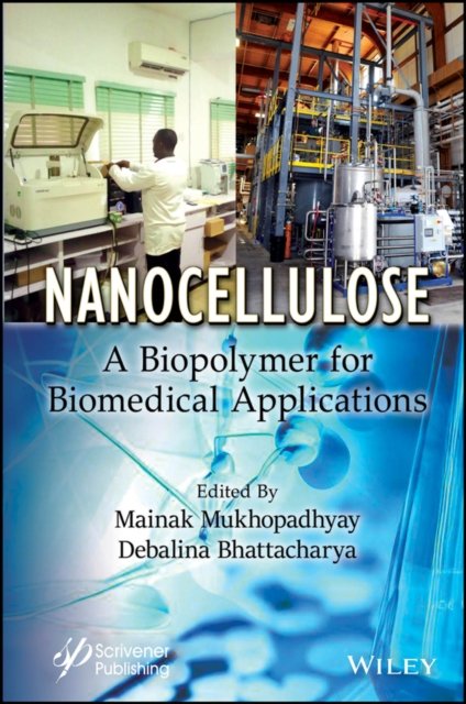 Nanocellulose – A Biopolymer for Biomedical Applications