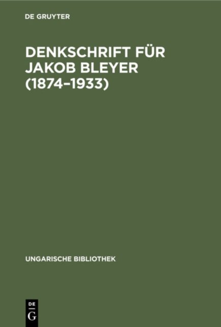 Denkschrift Fur Jakob Bleyer (1874-1933)