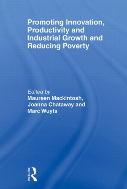 Promoting Innovation, Productivity and Industrial Growth and Reducing Poverty