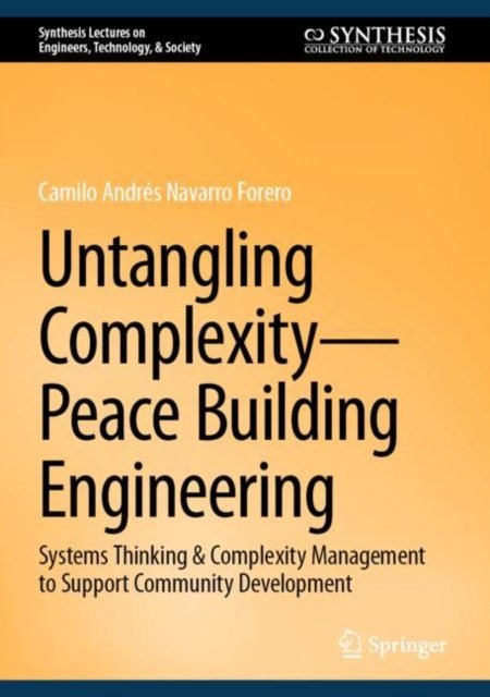 Untangling Complexity—Peace Building Engineering