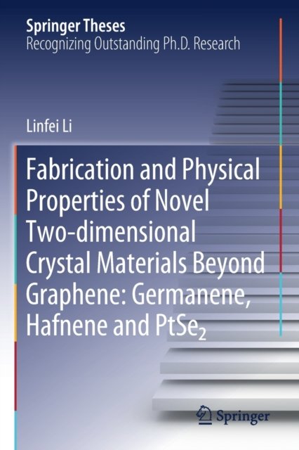 Fabrication and Physical Properties of Novel Two-dimensional Crystal Materials Beyond Graphene