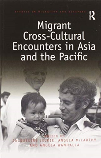 Migrant Cross-Cultural Encounters in Asia and the Pacific