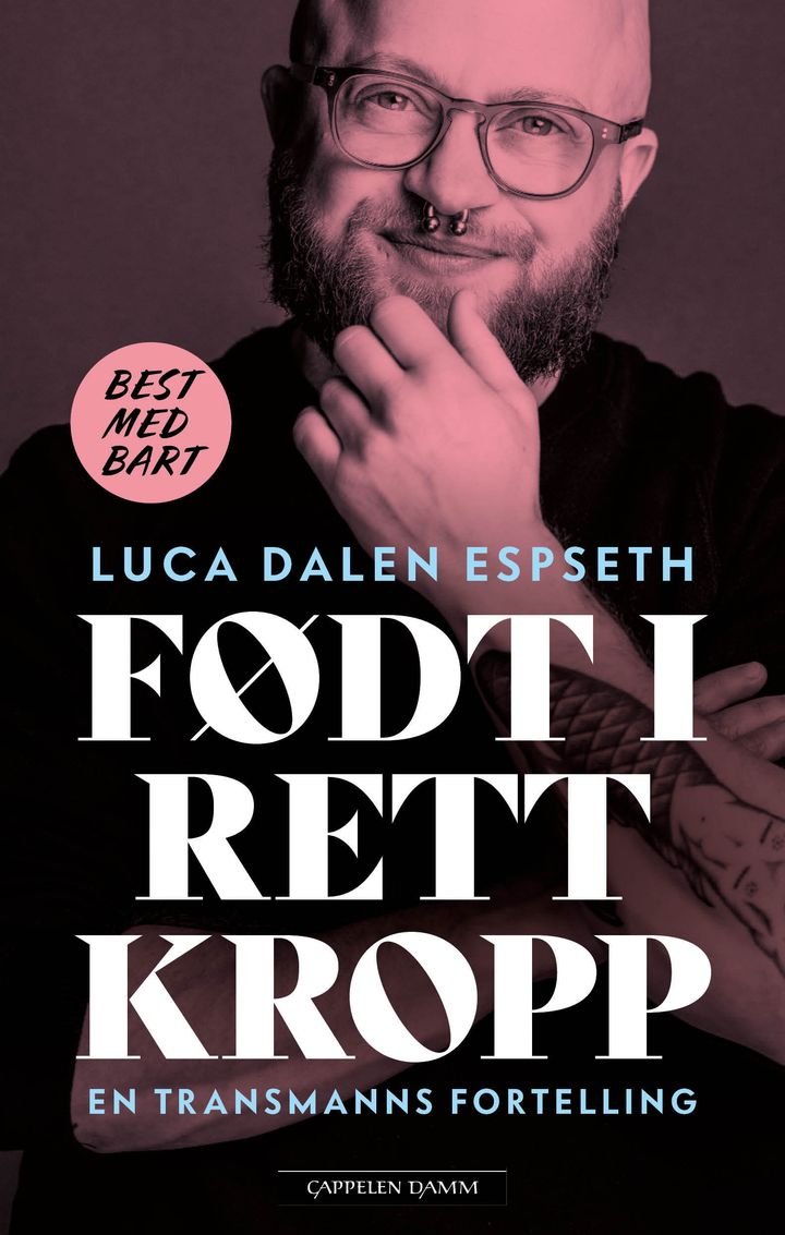 Født i rett kropp - en transmanns fortelling