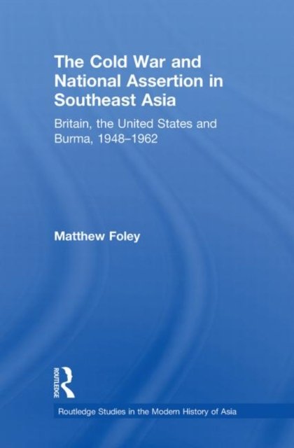 The Cold War and National Assertion in Southeast Asia