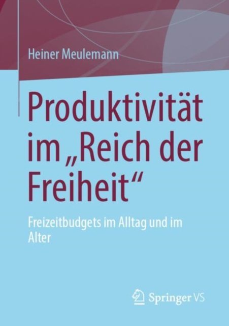 Produktivität im „Reich der Freiheit"