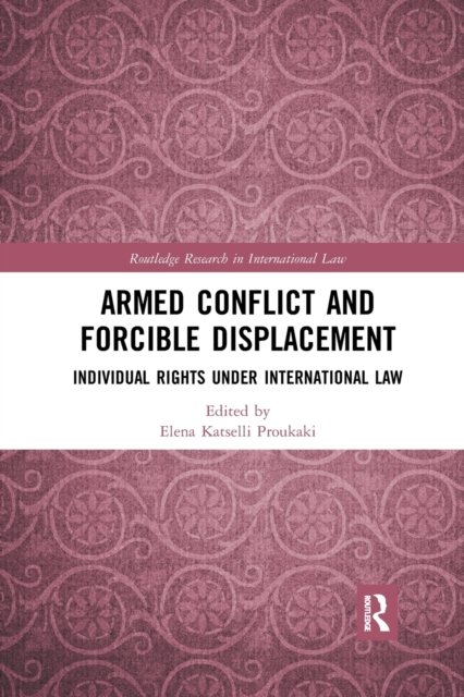 Armed Conflict and Forcible Displacement