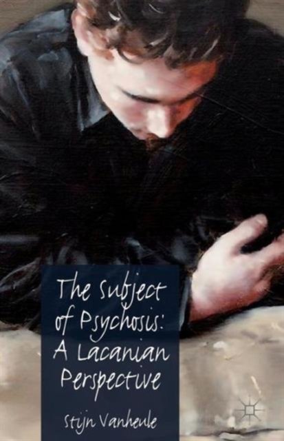 The Subject of Psychosis