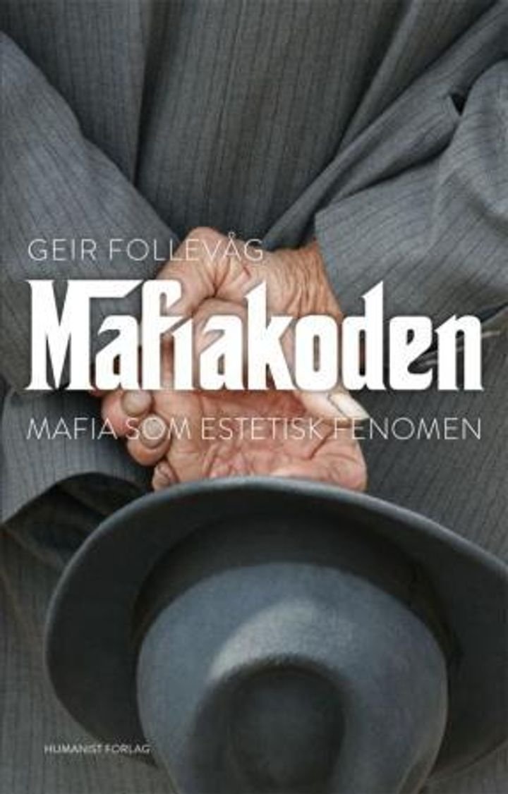 Mafiakoden - mafia som estetisk fenomen
