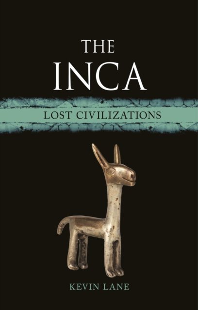 The Inca – Lost Civilizations