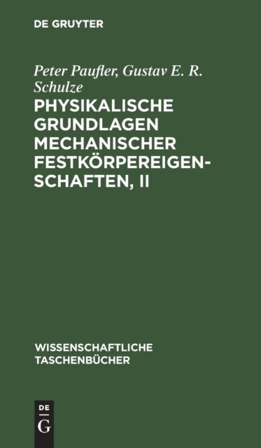 Physikalische Grundlagen mechanischer Festkörpereigenschaften, II