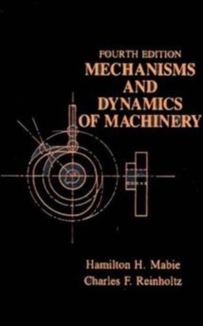 Mechanisms & Dynamics of Machinery 4e (WSE)