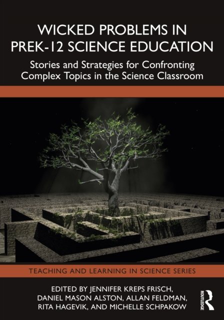 Wicked Problems in PreK-12 Science Education