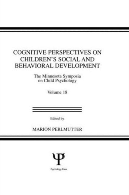 Cognitive Perspectives on Children''s Social and Behavioral Development
