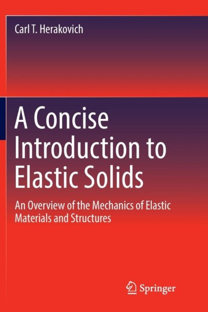 A Concise Introduction to Elastic Solids