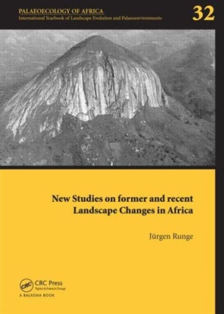 New Studies on Former and Recent Landscape Changes in Africa