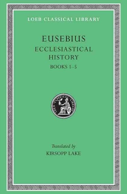 Ecclesiastical History, Volume I – Books 1–5  Lake)(Greek)