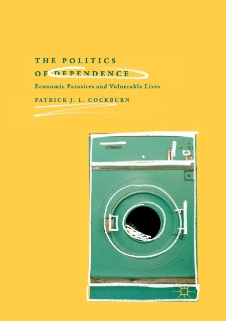 The Politics of Dependence