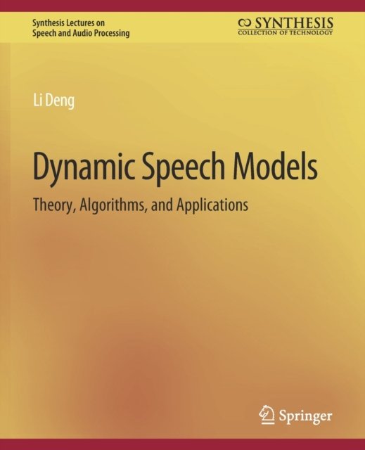 Dynamic Speech Models