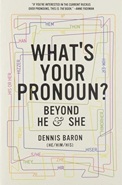 What`s Your Pronoun? – Beyond He and She