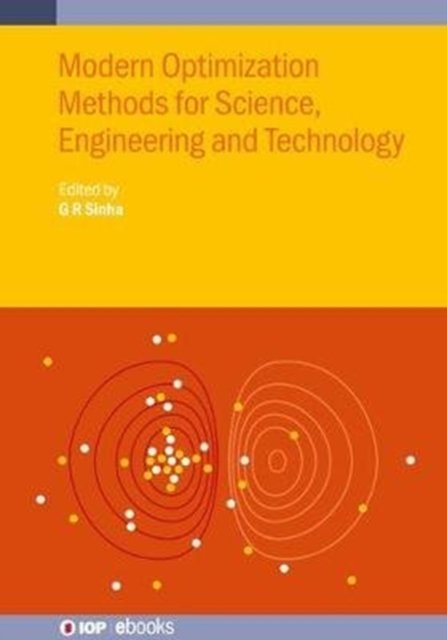 Modern Optimization Methods for Science, Engineering and Technology