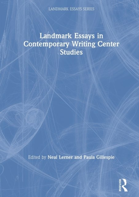Landmark Essays in Contemporary Writing Center Studies