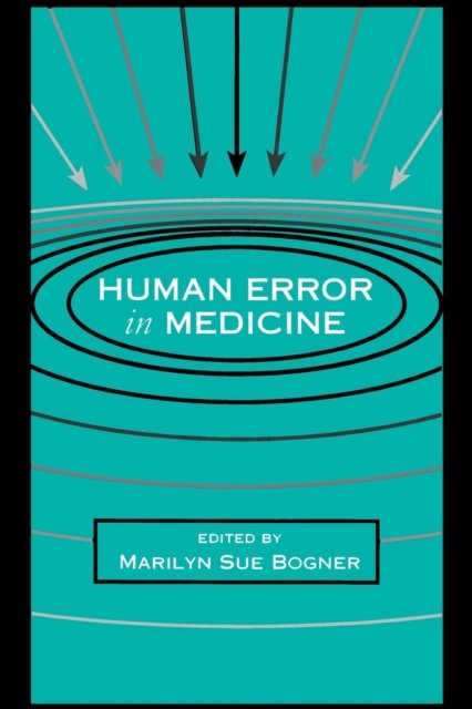 Human Error in Medicine