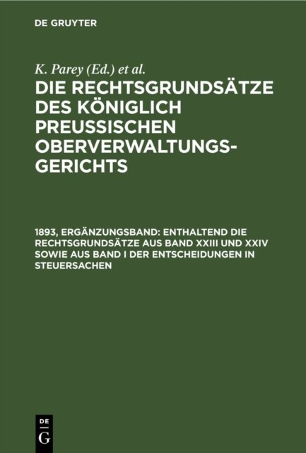 Enthaltend Die Rechtsgrundsatze Aus Band XXIII Und XXIV Sowie Aus Band I Der Entscheidungen in Steuersachen