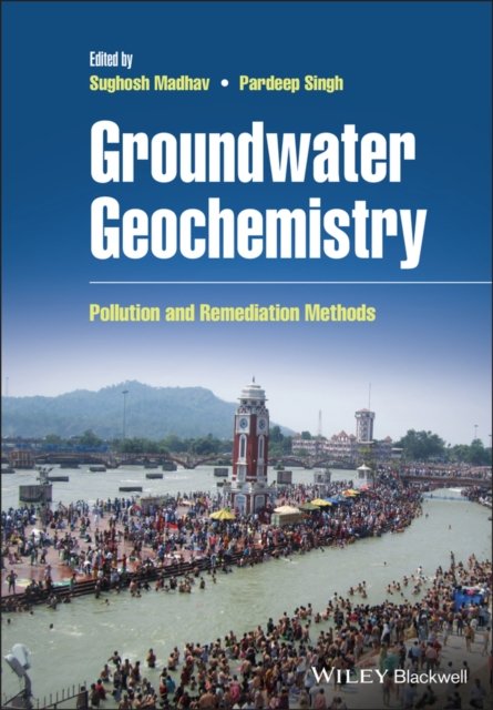 Groundwater Geochemistry – Pollution and Remediation Methods