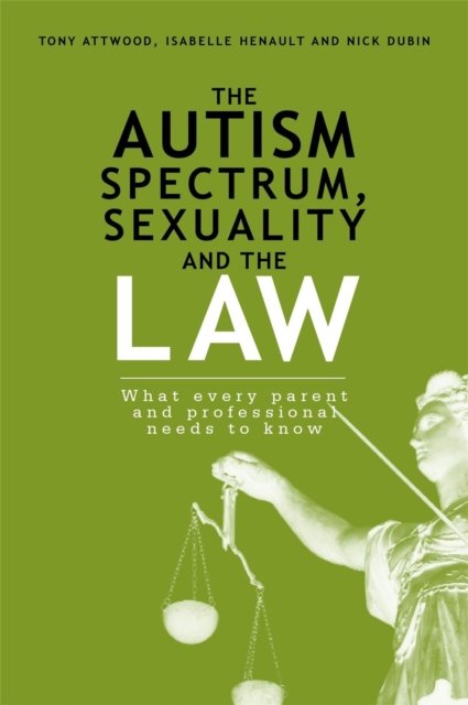 Autism Spectrum, Sexuality and the Law