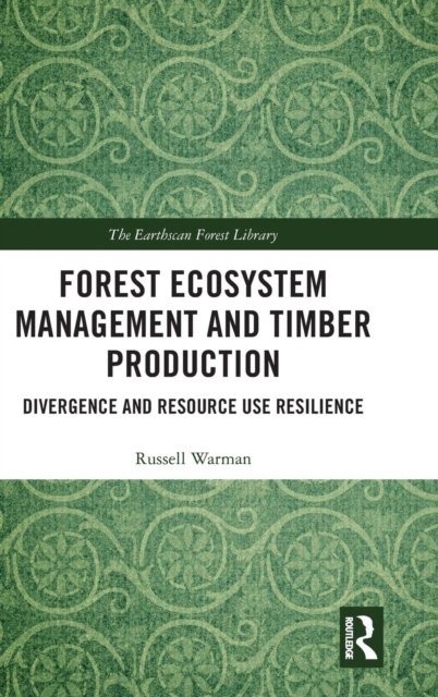 Forest Ecosystem Management and Timber Production