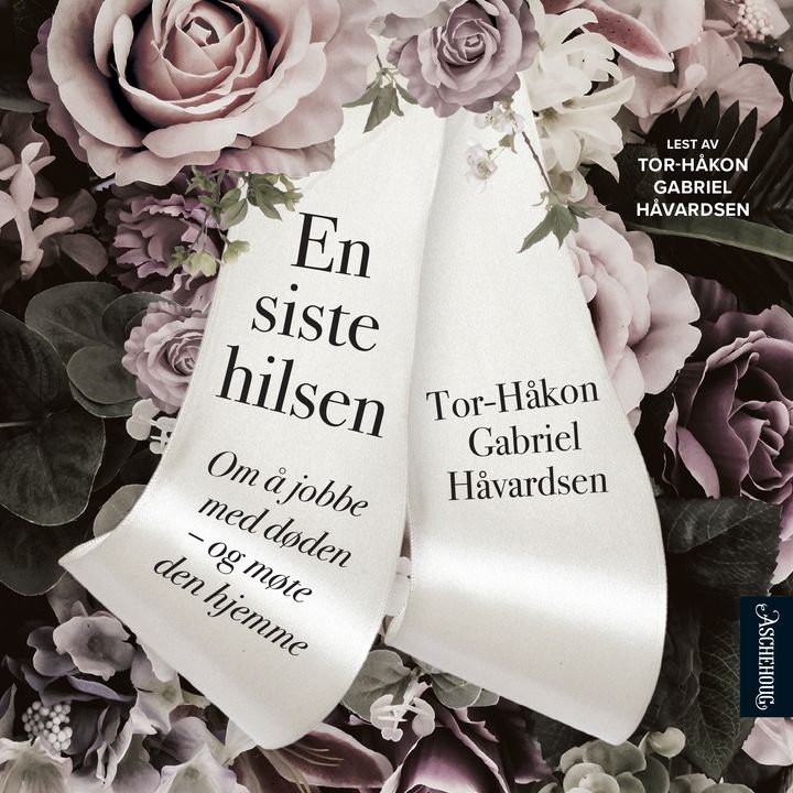 En siste hilsen - om å jobbe med døden - og møte den hjemme