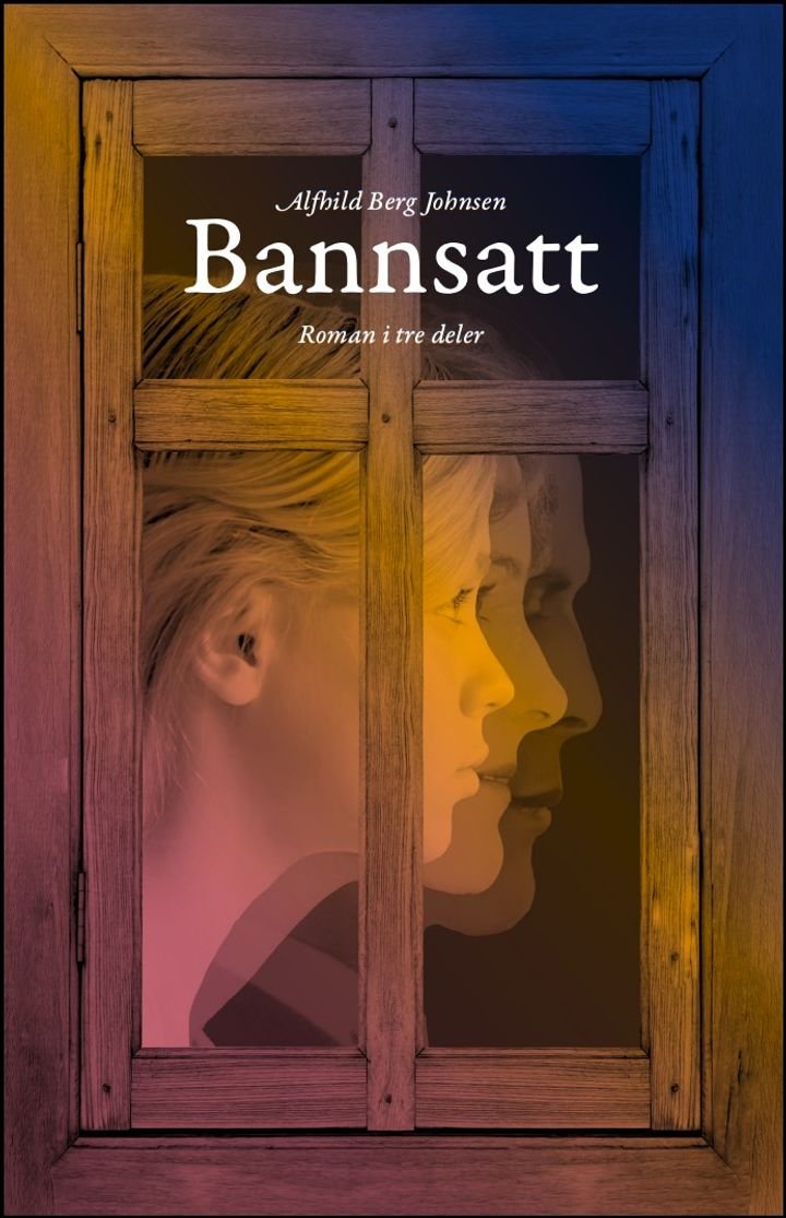 Bannsatt - roman i tre deler