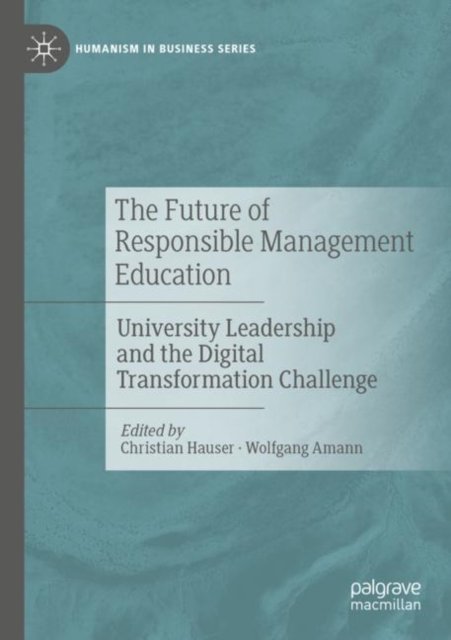 The Future of Responsible Management Education