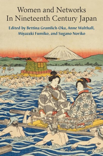 Women and Networks in Nineteenth–Century Japan