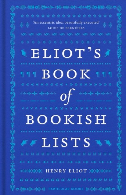 Eliot''s Book of Bookish Lists