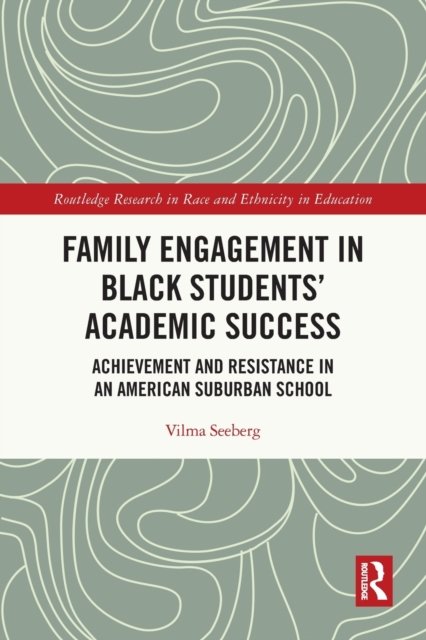 Family Engagement in Black Students? Academic Success