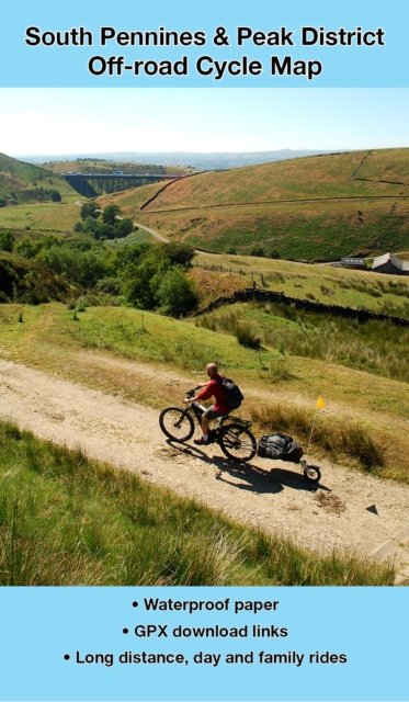 South Pennines & Peak District - Off-Road Cycle Map