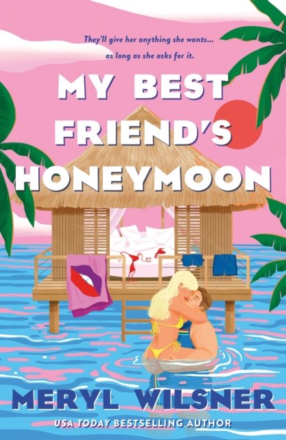 My Best Friend''s Honeymoon