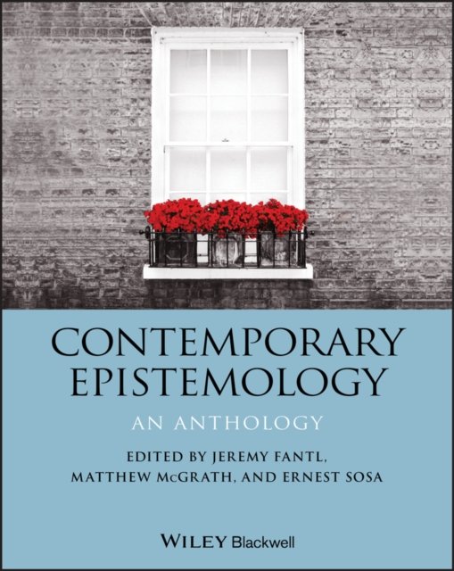 Contemporary Epistemology – An Anthology