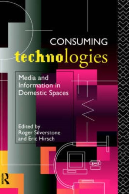 Consuming Technologies