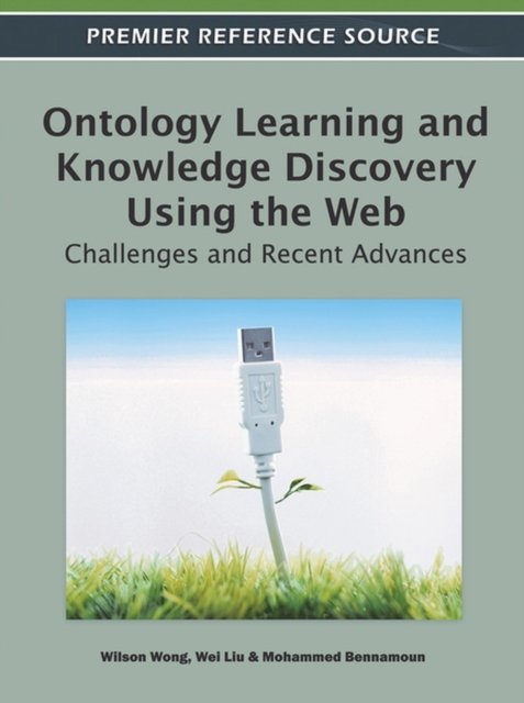 Ontology Learning and Knowledge Discovery Using the Web