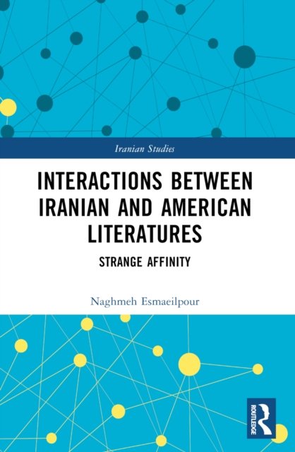 Interactions Between Iranian and American Literatures