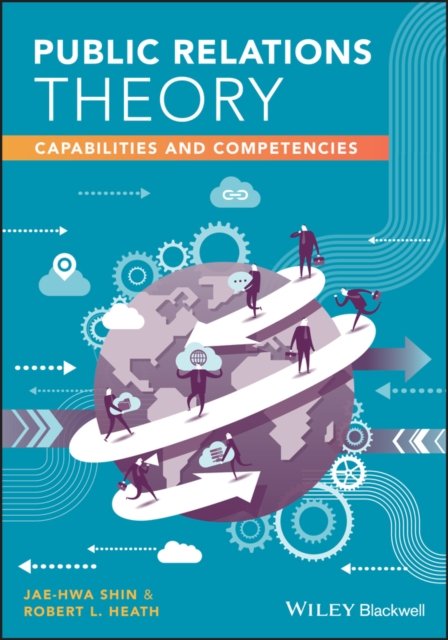 Public Relations Theory - Capabilities andCompetencies