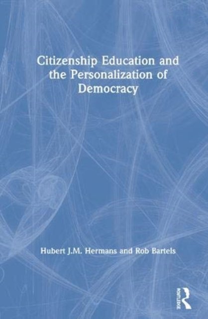Citizenship Education and the Personalization of Democracy