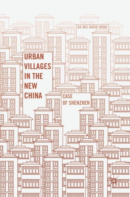 Urban Villages in the New China