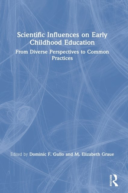 Scientific Influences on Early Childhood Education