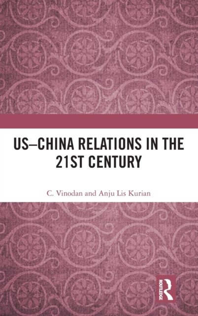US–China Relations in the 21st Century