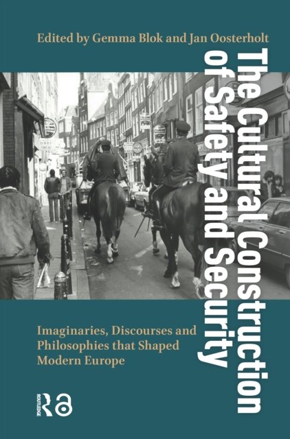 The Cultural Construction of Safety and Security