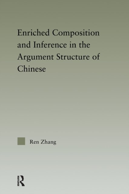 Enriched Composition and Inference in the Argument Structure of Chinese